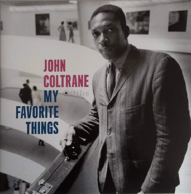John Coltrane - My Favorite Things (180gr./ 1 Bonus Track/ Photographs By William Claxton, High Quality, Gatefold Sleeve LP)