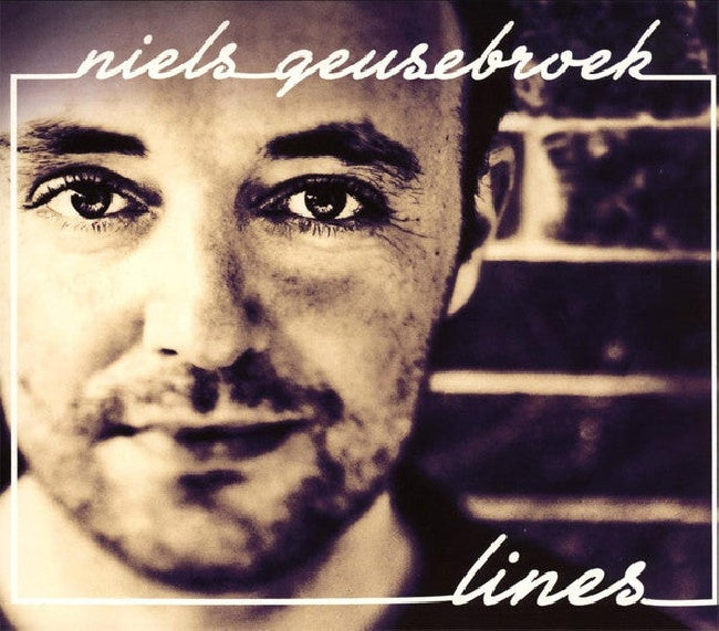 Niels Geusebroek - Lines (W/Take Your Time Girl (Live At 538) CD)