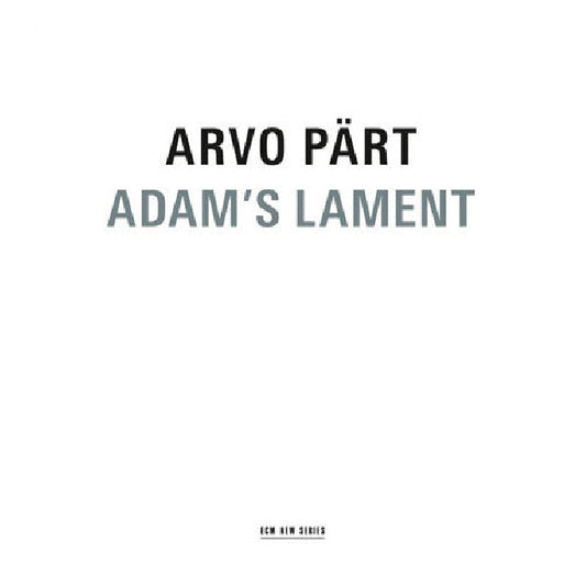 A. Part - Adam's lament (Latvian Radio Choir/Vox Calamantis/Sinfonietta Riga CD)