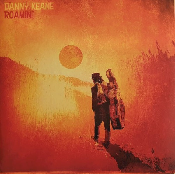 Danny Keane - Roamin' (180gr., High Quality LP)