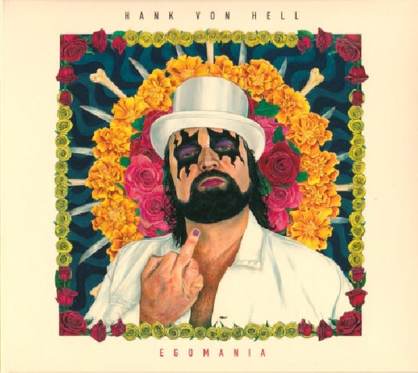 Hank Von Hell - Egomania (Digipak CD)