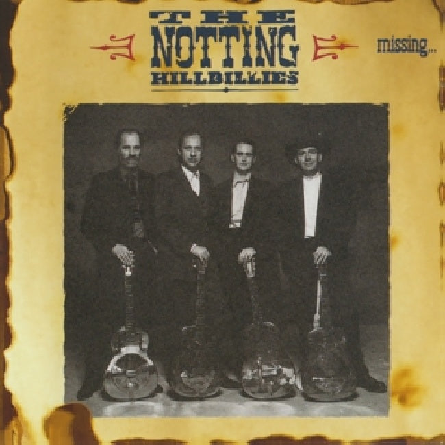 Notting Hillbillies - Missing...presumed having (...A Good Time CD)