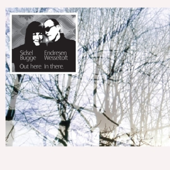 Sidsel Endresen - Out here in there (W/Bugge Wesseltoft CD)