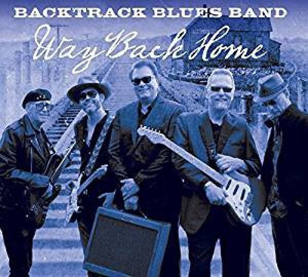 Backtrack Blues Band - Way back home (Style: Early Fabulous Thunderbirds, Paul Butterfield CD)