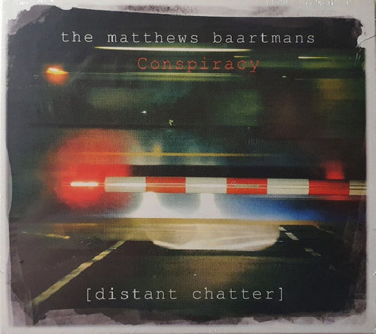 Matthews Baartmans Conspiracy - Distant chatter (Iain Matthews & Bj Baartmans CD)