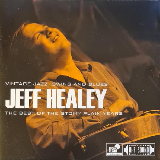 Jeff Healey - Best of the stony plain years: vintage, jazz, swing and blues (CD)