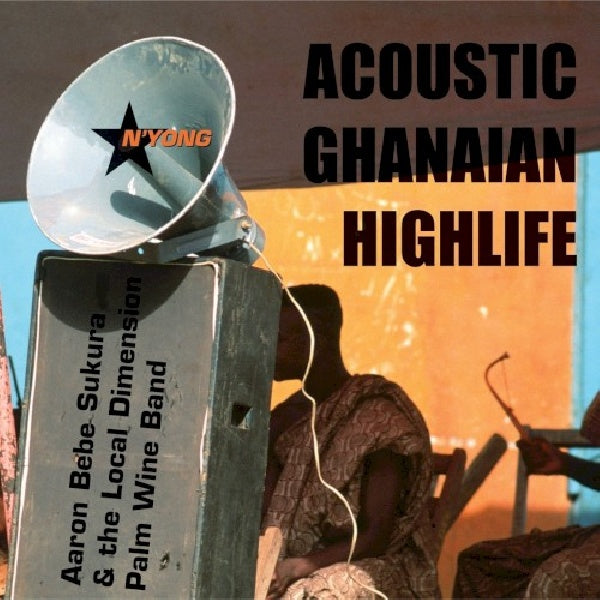 Aaron Bebe Sukura - N'yong - acoustic ghanian highlife (CD)