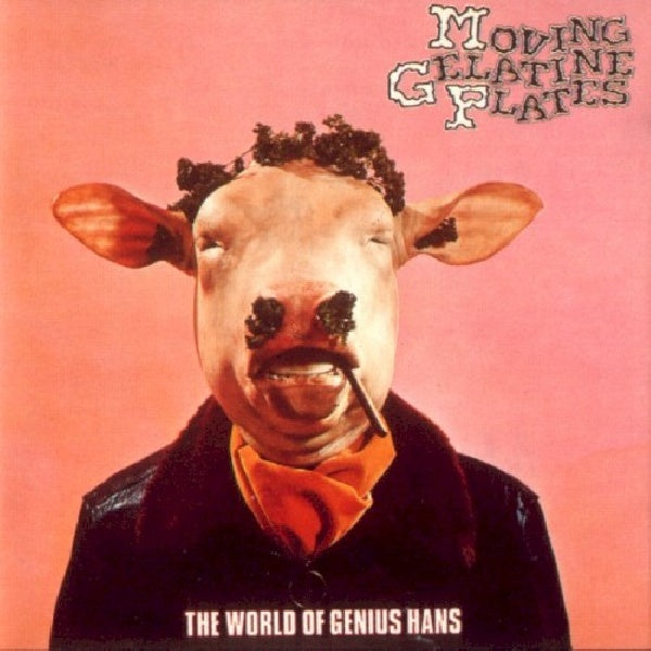 Moving Gelatine Plates - World of genius hans (CD)