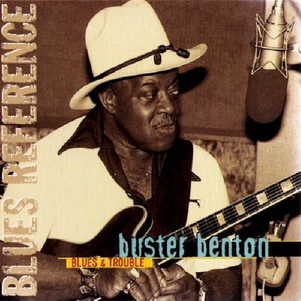 Buster Benton - Blues & trouble (CD)