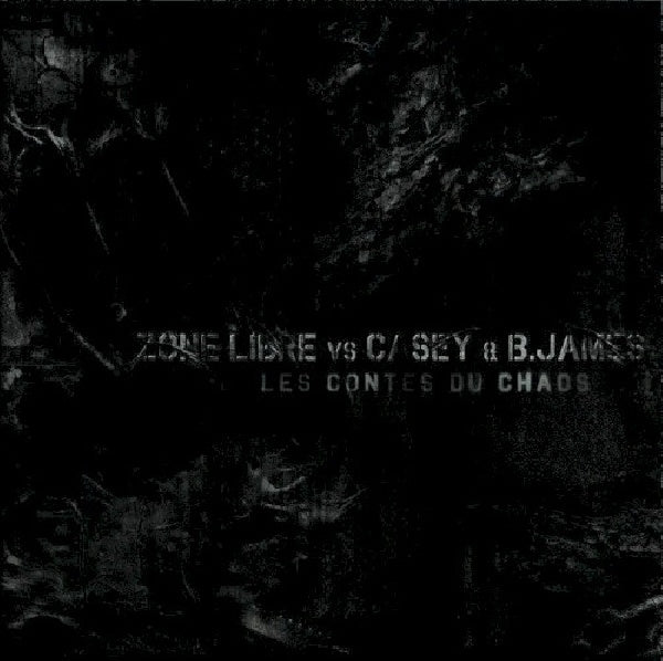 Zone Libre Vs Casey & B.james - Les contes du chaos (CD)