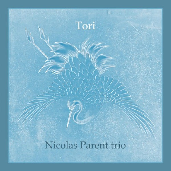Nicolas Parent -trio- - Tori (CD)