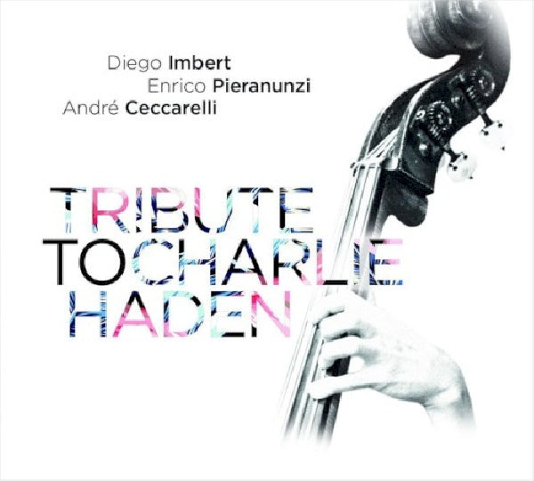 Diego Imbert - Tribute to charlie haden (CD)