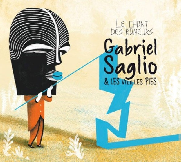 Gabriel Saglio & Les Vieilles Pie - Le chant des rameurs (CD)