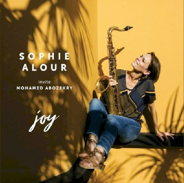 Sophie Alour - Joy (CD)
