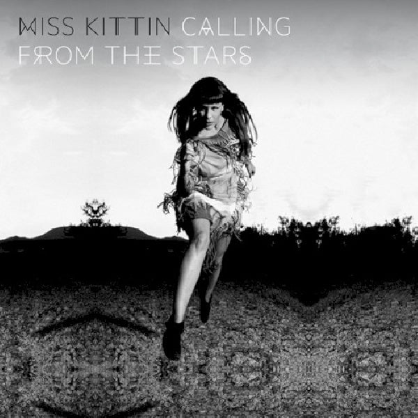 Miss Kittin - Calling from the stars (CD)