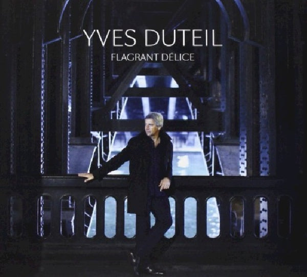 Yves Duteil - Flagrant delices (CD)