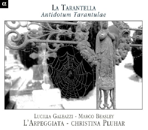 L'arpeggiata - La tarantella: antidotum tarantulae (Christina Pluhar CD)