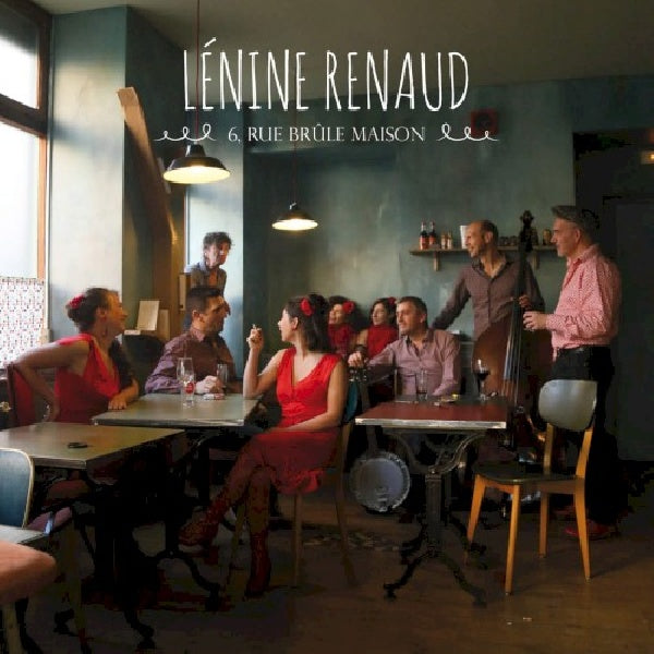 Lenine Renaud - 6 rue brule maison (CD)