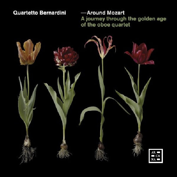 Quartetto Bernardini - Around mozart (Journey Through the Golden Age of the Oboe Quartet CD)