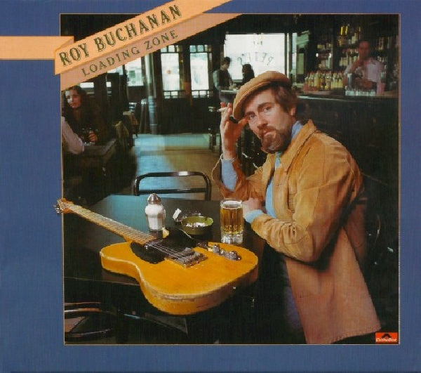 Roy Buchanan - Loading zone (Digipak CD)