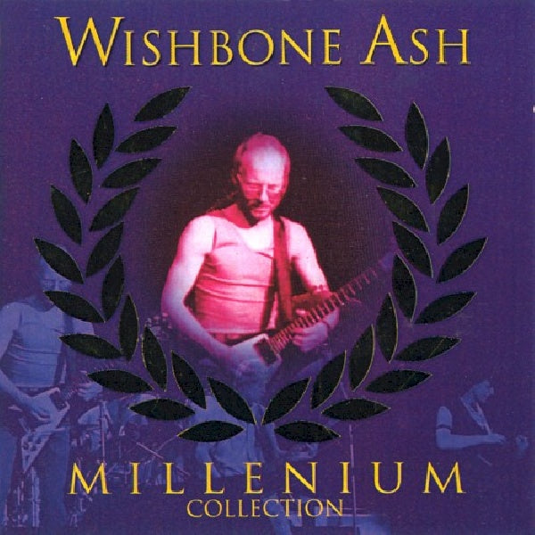 Wishbone Ash - Millennium collection (Feat. Helpless, Runaway, Living Proof, CD)