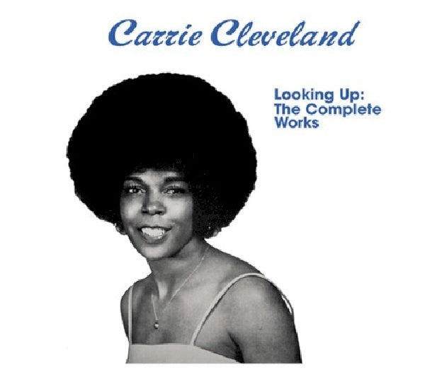 Carrie Cleveland - Looking up (The Complete Works CD)