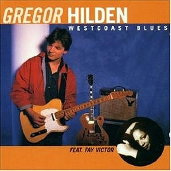 Gregor Hilden - Westcoast blues (Jetzt Das Ist Ganzz Toll CD)