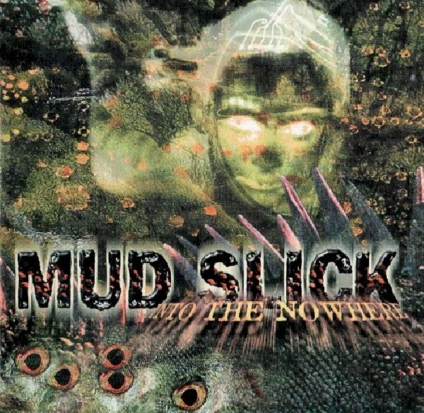 Mud Slick - Into the nowhere (CD)