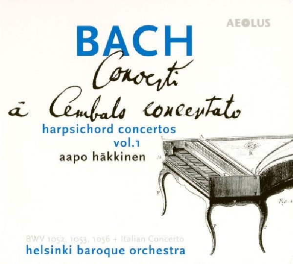 Aapo Hakkinen & Helsinki Baroque Orchestra - Bach: a cembals concertato - harpsichord concertos vol. 1 (Aapo Hakkinen, Super Audio CD CD)