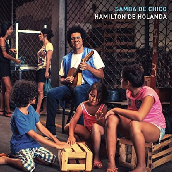 Hamilton De Holanda - Samba de chico (CD)