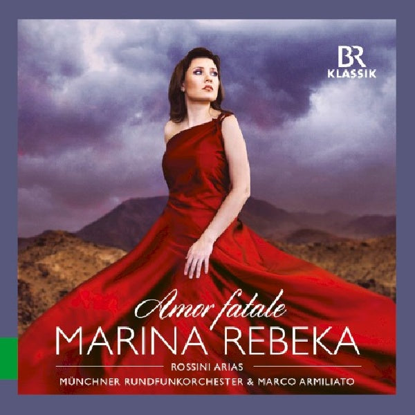 Gioachino Rossini - Amor fatale (Marina Rebeka CD)
