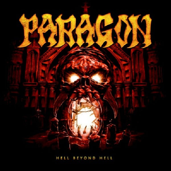 Paragon - Hell beyond hell (W/ 2 Bonus Tracks, Digipak CD)