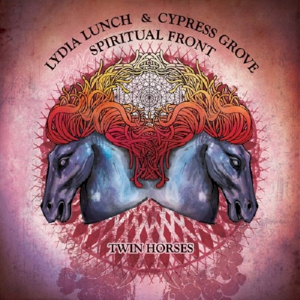 Lydia Lunch & Cypress Grove/spiritual Front - Twin horses (LP)