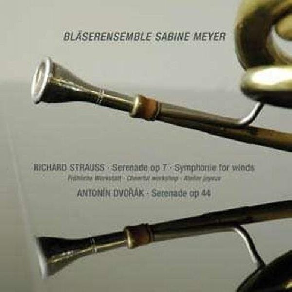Strauss/dvorak - Blaserensemble (W/Sabine Meyer Blaeserensemble/Reiner Wehle/A.O. CD)