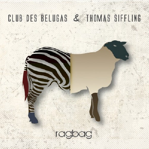Club Des Belugas & Thomas Siffling - Ragbag (CD)