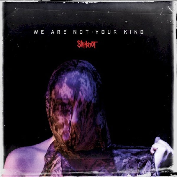 Slipknot - We are not your kind (.. Your Kind/ Japan Import CD)