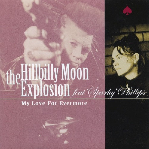 Hillbilly Moon Explosion - My love, for evermore (7-inch single)