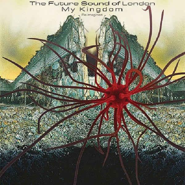 Future Sound Of London - My kingdom (CD)