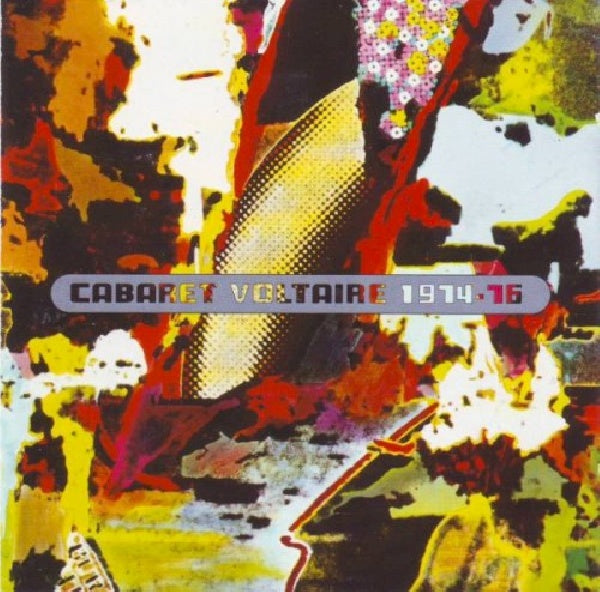 Cabaret Voltaire - Cabaret voltaire 1974-76 (Earliest Days CD)