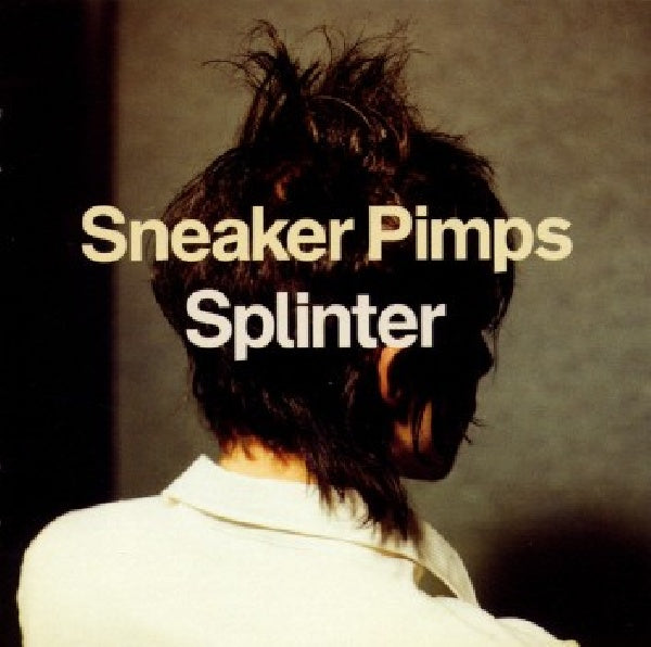 Sneaker Pimps - Splinter (180gr. Dmm Pressing LP)