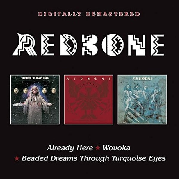 Redbone - Already here/wovoka/beaded dreams through turquoise eyes (.. Here/Wovoka/Beaded Dreams Through Turquoise Eyes, Slipcase CD)