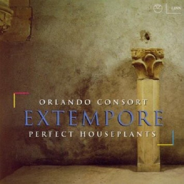 Orlando Consort - Extempore (W/Perfect Houseplants CD)