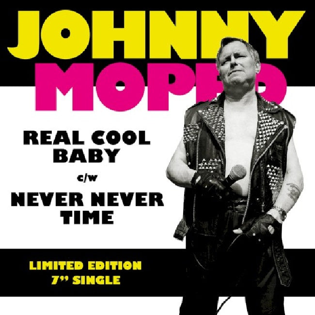 Johnny Moped - 7-real cool baby (500 On Green 500 On Yellow 12-inch maxi-single)
