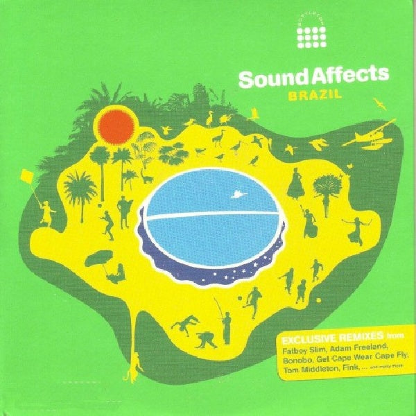 Sound Effects - Bottletop: brazil (W/Tom Middleton/Tenorio Jr/Nu:Tone/Fatboy Slim/Bazeado CD)