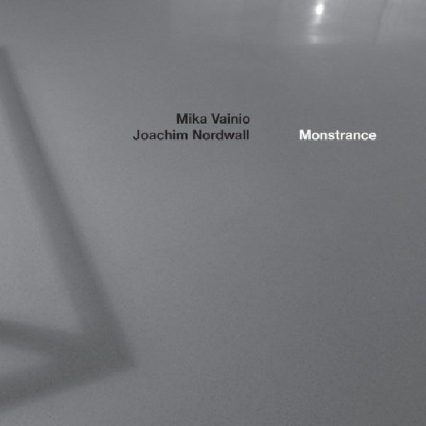 Mika Vainio & Joachim Nordwall - Monstrance (& Joachim Nordwall CD)