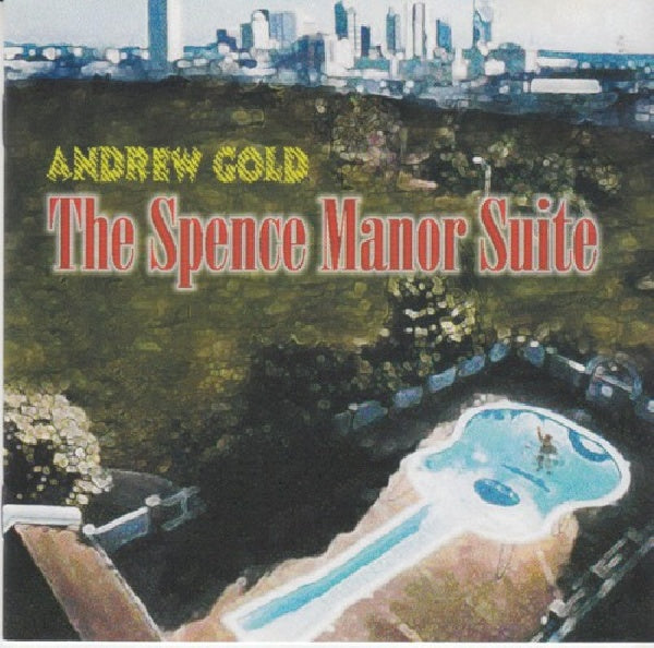 Andrew Gold - Spence manor suite (CD)