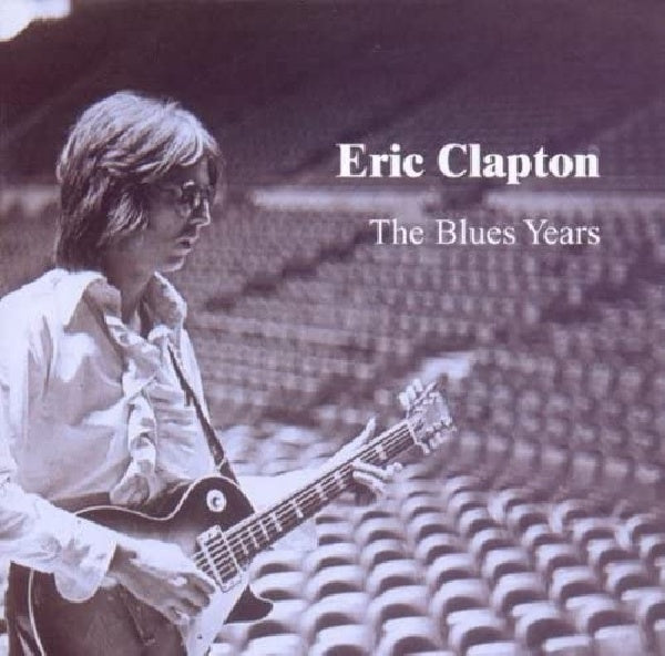 Eric Clapton - Blues years (CD)