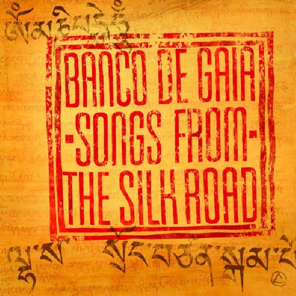 Banco De Gaia - Songs from the silk road ("an Essential Collection of His 21-Year Career To Date" CD)