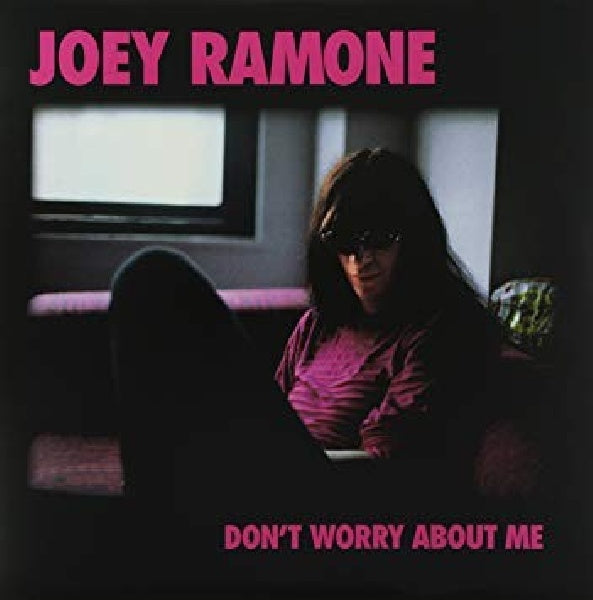 Joey Ramone - Don't worry about me (CD)