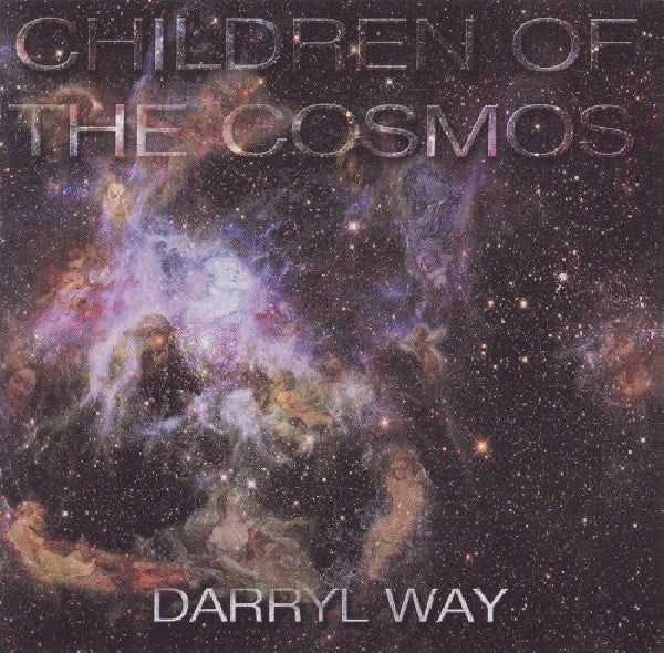 Darryl Way - Children of the cosmos (New Album By Co-Founder of Curved Air CD)